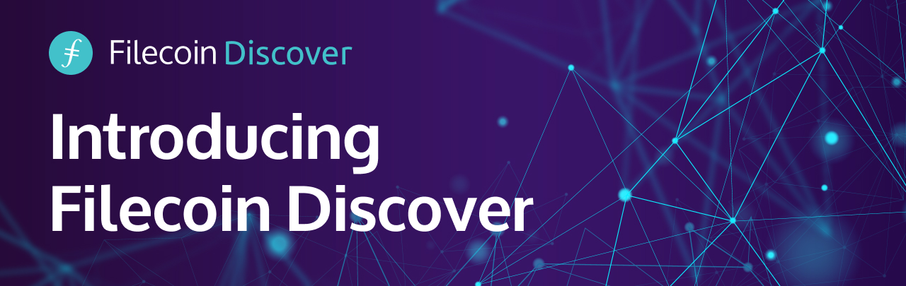 Introducing Filecoin Discover